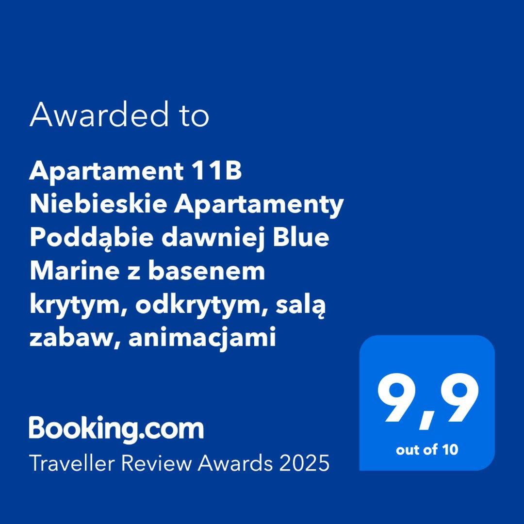 Apartament 11B Niebieskie Apartamenty Poddabie Dawniej Blue Marine Z Basenem Krytym, Odkrytym, Sala Zabaw, Animacjami エクステリア 写真